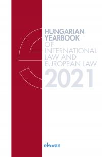 Hungarian Yearbook of International Law and European Law 2021